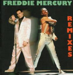 Freddie Mercury : Remixes